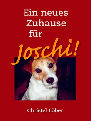 cover image of Ein neues Zuhause für Joschi!